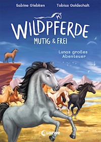 Wildpferde - mutig und frei (Band 1) - Lunas großes Abenteuer - Sabine Giebken - E-Book