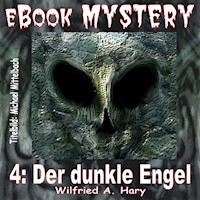 Mystery 004: Der dunkle Engel - W. A. Hary - E-Book