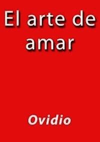El arte de amar - Ovidio - E-Book
