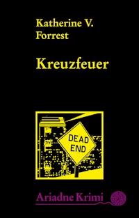 Kreuzfeuer - Katherine V. Forrest - E-Book