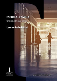 Escuela, familia - Leonor Rizzi - E-Book