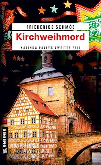 Kirchweihmord - Friederike Schmöe - E-Book
