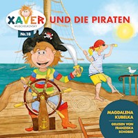 Xaver Wuschelkovsky und die Piraten - Xaver Wuschelkovsky - Hörbuch