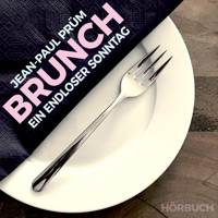 Brunch - Jean-Paul Prüm - Hörbuch