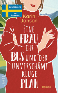 Eine Frau, ihr Bus und der unverschämt kluge Plan - Karin Janson - E-Book