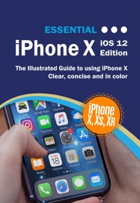 Essential iPhone X iOS 12 Edition - Kevin Wilson - E-Book