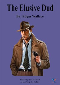 The Elusive Dud - Edgar Wallace - E-Book