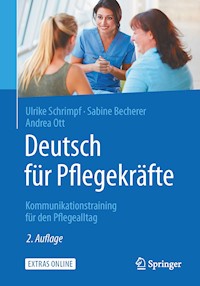 Deutsch für Pflegekräfte - Ulrike Schrimpf - E-Book