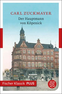 Der Hauptmann von Köpenick - Carl Zuckmayer - E-Book