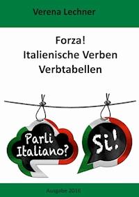 Forza! Italienische Verben - Verena Lechner - E-Book