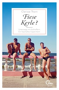 Fiese Kerle? - Clarisse Thorn - E-Book