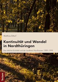 Kontinuität und Wandel in Nordthüringen - Matthias Bittorf - E-Book