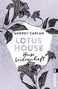 Lotus House - Heiße Leidenschaft - Audrey Carlan - E-Book