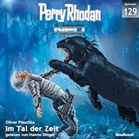 Perry Rhodan Neo 129: Im Tal der Zeit - Oliver Plaschka - Hörbuch