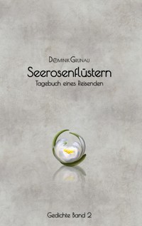 Seerosenflüstern - Dominik Grunau - E-Book