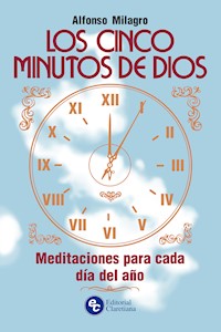 Los cinco minutos de Dios - Alfonso Milagro - E-Book