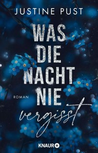 Was die Nacht nie vergisst - Justine Pust - E-Book