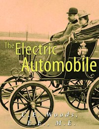 The Electric Automobile (Illustrated) - C.E. Woods - E-Book