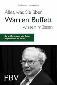 Alles, was Sie über Warren Buffett wissen müssen - Rolf Morrien - E-Book