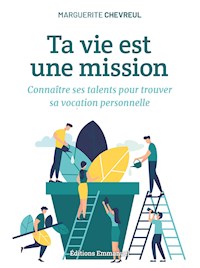 Ta vie est une mission - Marguerite Chevreul - E-Book