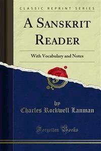 A Sanskrit Reader - Charles Rockwell Lanman - E-Book