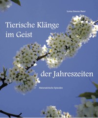 Tierische Klänge im Geist der Jahreszeiten - Lorna Simone Baier - E-Book