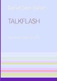 TALKFLASH - Daniel Sean Kaiser - E-Book