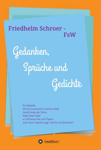 Gedanken, Sprüche und Gedichte - Friedhelm Schroer - E-Book