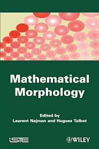 Mathematical Morphology -  - E-Book