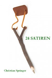 24 Satiren - Christian Springer - E-Book