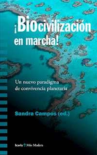 Biocivilización en marcha - Sandra Campos - E-Book