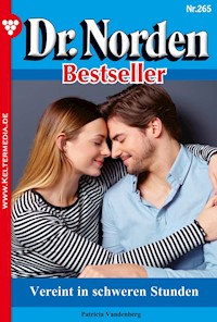 Vereint in schweren Stunden - Patricia Vandenberg - E-Book