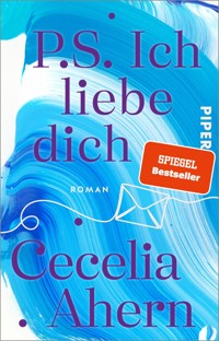 P.S. Ich liebe dich - Cecelia Ahern - E-Book