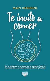 Te invito a comer - Mapi Herrero - E-Book