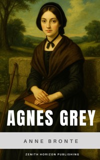 Agnes Grey - Anne Bronte - E-Book