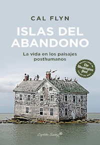 Islas del abandono - Cal Flyn - E-Book
