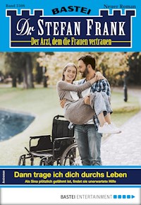 Dr. Stefan Frank 2506 - Stefan Frank - E-Book