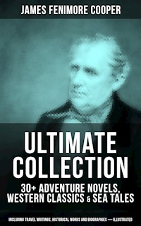 JAMES FENIMORE COOPER Ultimate Collection - James Fenimore Cooper - E-Book