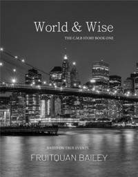 World & Wise - Fruitquan Bailey - E-Book