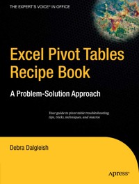 Excel Pivot Tables Recipe Book - Debra Dalgleish - E-Book