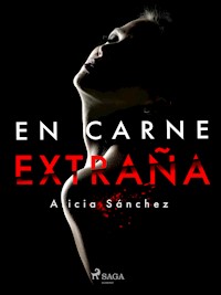 En carne extraña - Alicia Sánchez - E-Book