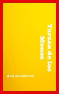 Tarzan de los Monos - Edgar Rice Burroughs - E-Book