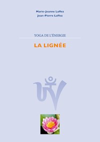 Yoga de L'Energie - Marie Jeanne Laffez - E-Book