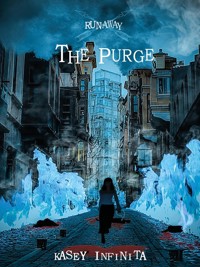 Runaway: The Purge  -  Vol. 3 - Kasey Infinita - E-Book