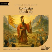 Konfuzius (Buch 16) - Konfuzius - Hörbuch