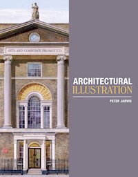 Architectural Illustration - Peter Jarvis - E-Book