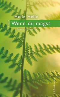 Wenn Du magst - Helle Helle - E-Book