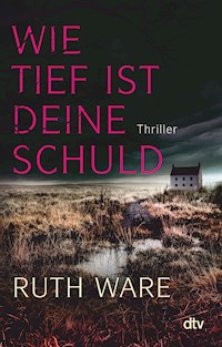 Wie tief ist deine Schuld - Ruth Ware  - E-Book