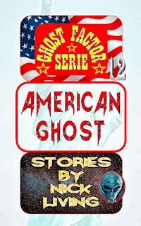 American Ghost - Nick Living - E-Book