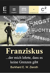 Franziskus - Burkhard Zieroth - E-Book